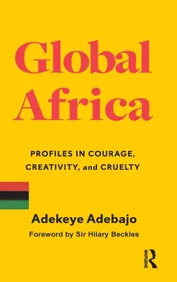 Globálna Afrika: Mbeki: profily odvahy, tvorivosti a krutosti - Global Africa: Profiles in Courage, Creativity, and Cruelty