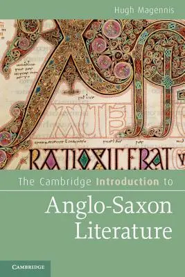 Cambridge Introduction to Anglo-Saxon Literature - The Cambridge Introduction to Anglo-Saxon Literature