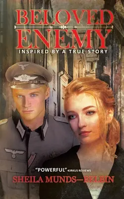 Milovaný nepriateľ: inšpirovaný skutočným príbehom - Beloved Enemy: Inspired by a True Story