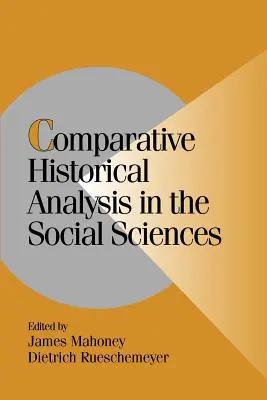 Komparatívna historická analýza v spoločenských vedách - Comparative Historical Analysis in the Social Sciences