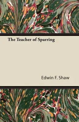 Učiteľ sparingu - The Teacher of Sparring