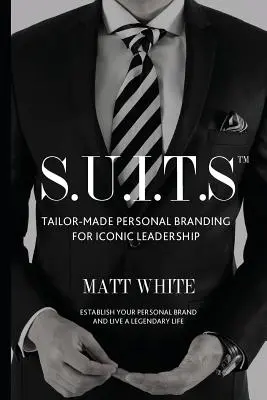S.U.I.T.S: Osobný branding na mieru pre ikonické vedenie - S.U.I.T.S: Tailor-made personal branding for iconic leadership