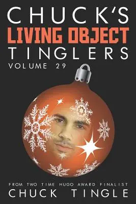 Chuckove živé predmety Tinglerovci: Tingle: Chuckov sprievodca: 29. zväzok - Chuck's Living Object Tinglers: Volume 29