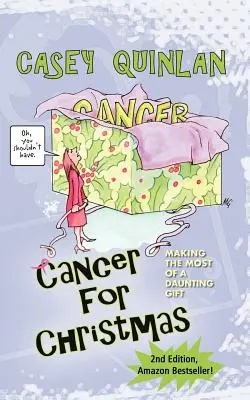 Rakovina na Vianoce: Ako čo najlepšie využiť skľučujúci darček - Cancer for Christmas: Making the Most of a Daunting Gift