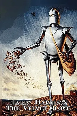 Zamatová rukavica by Harry Harrison, Science fiction, Fantasy - The Velvet Glove by Harry Harrison, Science Fiction, Fantasy