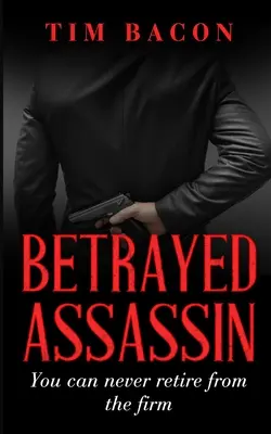 Zradený vrah - Betrayed Assassin
