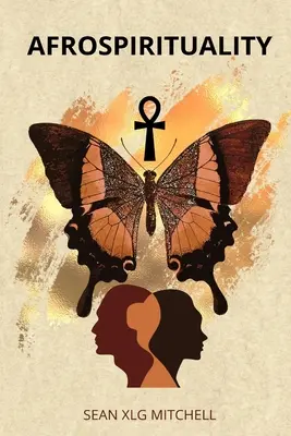 Afrospiritualita: Viera pre ľudí afrického pôvodu - Afrospirituality: A Faith for People of African Descent