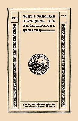 Severokarolínsky historický a genealogický register. Jedenásť čísel zviazaných v troch zväzkoch. Tretí zväzok - North Carolina Historical and Genealogical Register. Eleven Numbers Bound in Three Volumes. Volume Three
