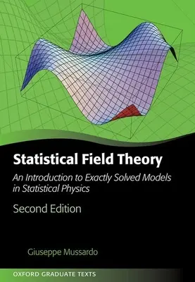 Teória štatistických polí: Úvod do presne riešených modelov v štatistickej fyzike - Statistical Field Theory: An Introduction to Exactly Solved Models in Statistical Physics