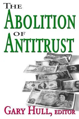Zrušenie antitrustu - Abolition of Antitrust