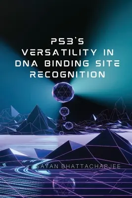 Všestrannosť p53 pri rozpoznávaní väzbových miest DNA - p53's Versatility in DNA Binding Site Recognition