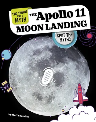 Pristátie Apolla 11 na Mesiaci: Mýty o misii Apollo 11: Ako sa dostať na výslnie: Odhaľte mýty - The Apollo 11 Moon Landing: Spot the Myths
