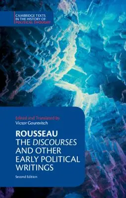 Rousseau: Rousseau: Rozpravy a iné rané politické spisy - Rousseau: The Discourses and Other Early Political Writings