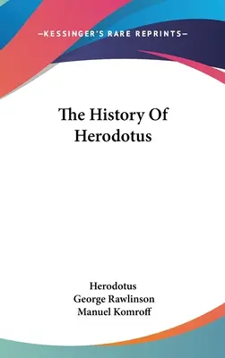 Herodotove dejiny - The History Of Herodotus