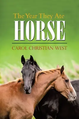 Rok, keď zjedli koňa - The Year They Ate Horse