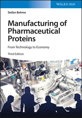 Výroba farmaceutických proteínov: Od technológie k ekonomike - Manufacturing of Pharmaceutical Proteins: From Technology to Economy