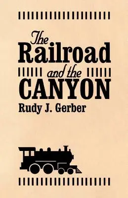 Železnica a kaňon - The Railroad and the Canyon