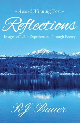 Úvahy: Obrazy životných skúseností prostredníctvom poézie - Reflections: Images of Life's Experiences Through Poetry