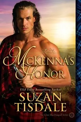 McKenna's Honor: , štvrtá kniha série o klane Macdougallovcov, novela - McKenna's Honor: , Book Four of the Clan Macdougall Series, a Novella