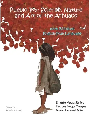 Pueblo Iku: Veda, príroda a umenie Arhuaca - Pueblo Iku: Science, Nature and Art of the Arhuaco