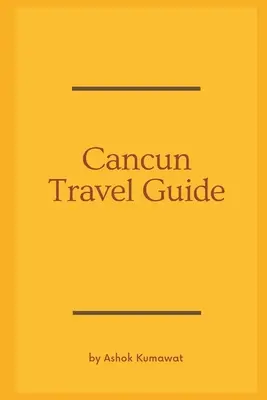 Cestovný sprievodca Cancúnom - Cancun Travel Guide