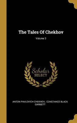 Čechovove poviedky; 3. zväzok - The Tales Of Chekhov; Volume 3