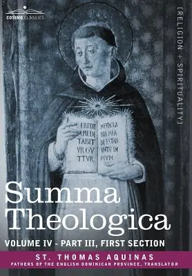 Summa Theologica, zväzok 4 (časť III, prvá časť) - Summa Theologica, Volume 4 (Part III, First Section)