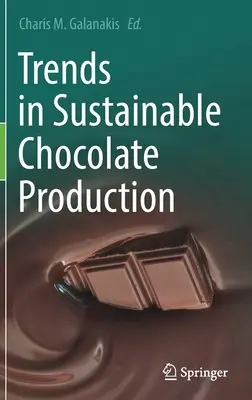 Trendy v udržateľnej výrobe čokolády - Trends in Sustainable Chocolate Production