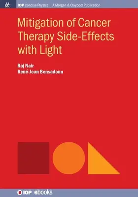 Zmiernenie vedľajších účinkov liečby rakoviny pomocou svetla - Mitigation of Cancer Therapy Side-Effects with Light