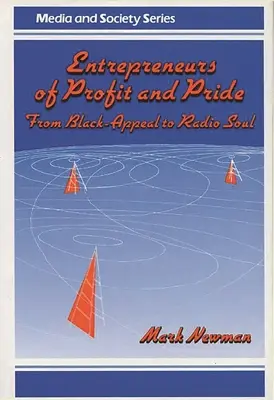 Podnikatelia zisku a hrdosti: Od černošského apelu k rozhlasovej duši - Entrepreneurs of Profit and Pride: From Black-Appeal to Radio Soul
