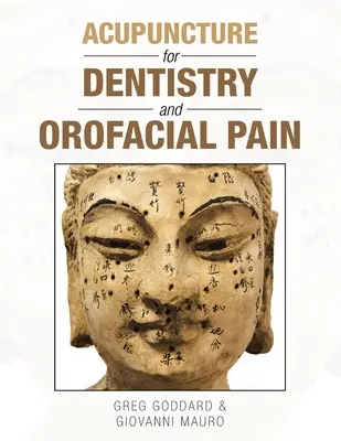Akupunktúra pre zubné lekárstvo a bolesť tváre - Acupuncture for Dentistry and Orofacial Pain