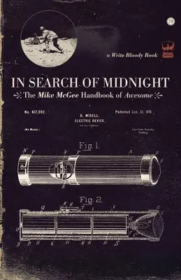 In Search of Midnight (Hľadanie polnoci): Mike McGee Handbook of Awesome - In Search of Midnight: The Mike McGee Handbook of Awesome