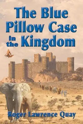 Modrá obliečka na vankúš v kráľovstve - The Blue Pillow Case in the Kingdom