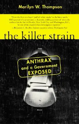 Zabijácky kmeň: Anthrax a odhalená vláda - The Killer Strain: Anthrax and a Government Exposed