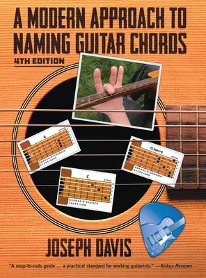 Moderný prístup k pomenovaniu gitarových akordov Ed. 4 - A Modern Approach to Naming Guitar Chords Ed. 4