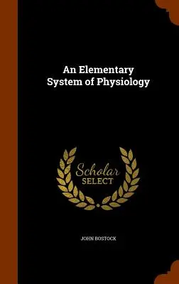 Elementárny systém fyziológie - An Elementary System of Physiology