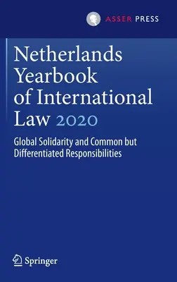 Holandská ročenka medzinárodného práva 2020: Globálna solidarita a spoločná, ale diferencovaná zodpovednosť - Netherlands Yearbook of International Law 2020: Global Solidarity and Common But Differentiated Responsibilities