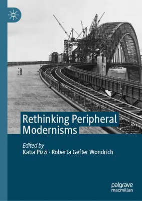 Prehodnotenie periférnych modernizmov - Rethinking Peripheral Modernisms