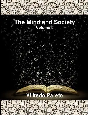 Myseľ a spoločnosť, zväzok 1: Trattato Di Sociologia Generale - The Mind and Society, Vol. 1: Trattato Di Sociologia Generale