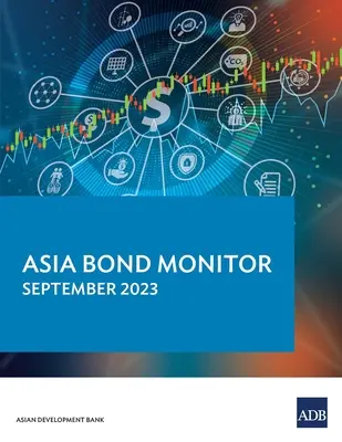 Asia Bond Monitor - september 2023 - Asia Bond Monitor - September 2023