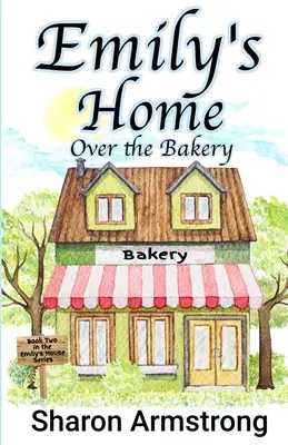 Emilyin domov nad pekárňou - Emily's Home Over the Bakery
