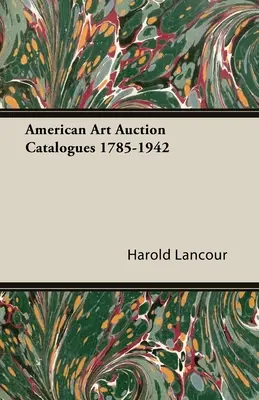 Americké aukčné katalógy umenia 1785-1942 - American Art Auction Catalogues 1785-1942