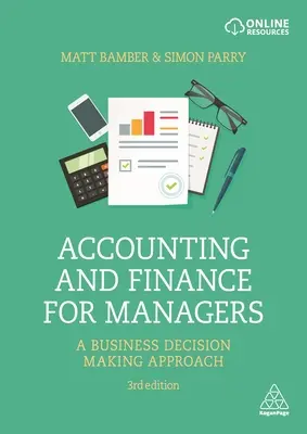 Účtovníctvo a financie pre manažérov: Podnikateľské rozhodovanie a manažment - Accounting and Finance for Managers: A Business Decision Making Approach