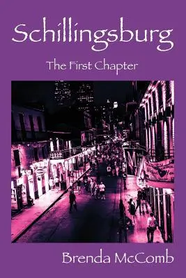 Schillingsburg: Prvá kapitola - Schillingsburg: The First Chapter