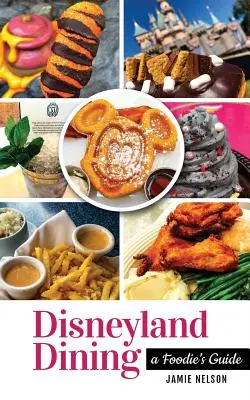Stravovanie v Disneylande: Sprievodca gurmána - Disneyland Dining: A Foodie's Guide