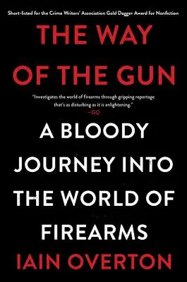 Cesta zbrane: Krvavá cesta do sveta strelných zbraní - The Way of the Gun: A Bloody Journey Into the World of Firearms