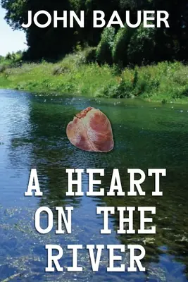 Srdce na rieke - A Heart On The River