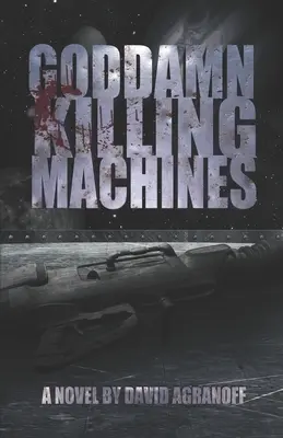 Prekliate stroje na zabíjanie - Goddamn Killing Machines