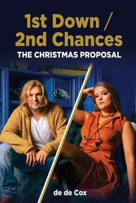 Prvý pád / Druhá šanca: Vianočný návrh - 1st Down / 2nd Chances: The Christmas Proposal