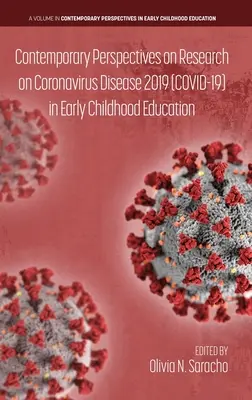 Súčasné perspektívy výskumu koronavírusovej choroby 2019 (COVID-19) v predškolskom vzdelávaní - Contemporary Perspectives on Research on Coronavirus Disease 2019 (COVID-19) in Early Childhood Education